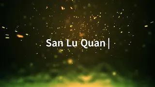 San Lu Quan - First Half