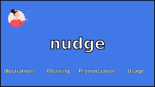 NUDGE - Meaning and Pronunciation