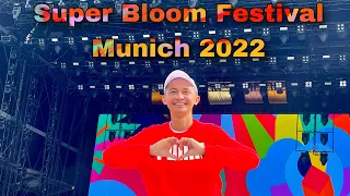 Super Bloom Festival Munich 2022 Experience