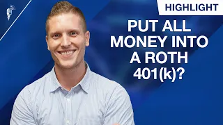 Should We Put All Of Your Money Into a Roth 401(k)?