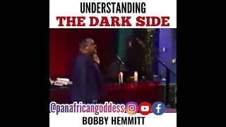 Understanding The Dark Side - Bobby Hemmitt