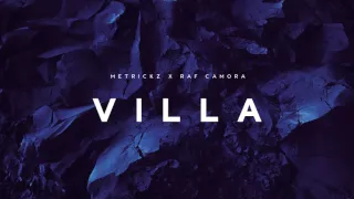 METRICKZ x RAF CAMORA - VILLA (prod. X-Plosive)