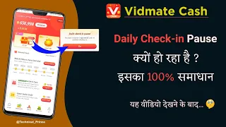 Daily Check-in Pause in Vidmate Cash App ~ Solution 🔥| You must complete 3 app install Task | #cash