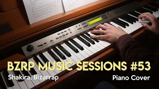 Shakira | BZRP Music Sessions #53 | Piano Cover