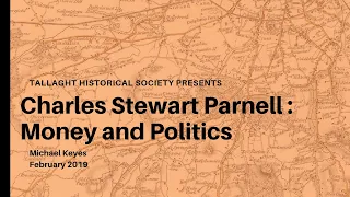 Charles Stewart Parnell : Money and Politics