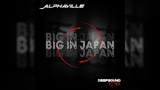 Alphaville - Big In Japan (DEEPSOUND REMIX)