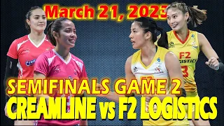 CREAMLINE vs F2 LOGISTICS • PVL 2023 All Filipino Conference SEMIFINALS Game 2 • March 21, 2023