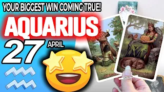 Aquarius ♒😳YOUR BIGGEST WIN COMING TRUE!🙌💸 horoscope for today APRIL 27 2024 ♒ #aquarius tarot APRIL