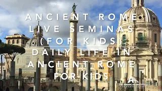 What was daily life in Ancient Rome like for kids?