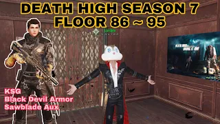 LifeAfter Death High Season 7 Floor 86 - 95 With KSG, Black Devil Armor, Sawblade (Low Attachment)