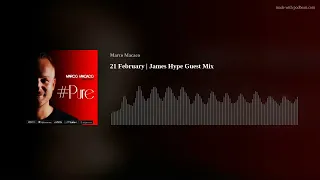 21 February | James Hype Guest Mix