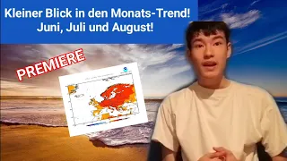 Kleiner Blick in den Monats-Trend! | Juni, Juli und August!