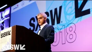 London Mayor Sadiq Khan | Convergence Keynote | SXSW 2018