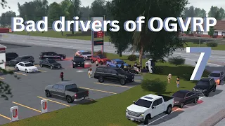 Bad drivers of OGVRP 7