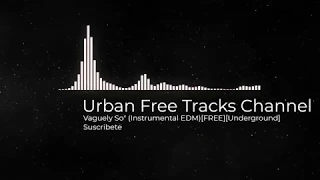 No Copyright track HipStep Music: Attribution"Vaguely So" (Instrumental EDM)[FREE]].