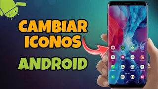 Como CAMBIAR los ICONOS de tus apps en ANDROID | TecTips