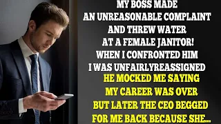 My Boss Sneered, Saying My Career Was Over When I Confronted Him! But Later, The CEO Begged Me To...