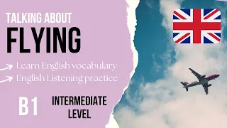 Flying - Intermediate English Listening Practice B1