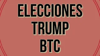 Elecciones Noviembre 2020 ¿cómo puede afectar el precio de Bitcoin?