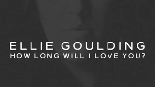 1시간듣기-Ellie Goulding How Long Will I Love You