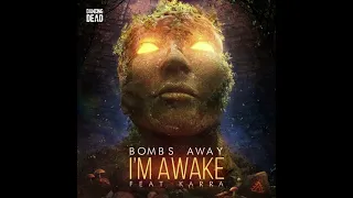 Bombs Away ft KARRA - I'm Awake (Acapella)