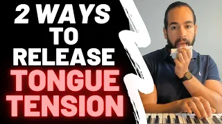 2 Ways To Release Tongue Tension