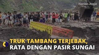 Rata sungai! Truk terjebak lahar hujan Merapi