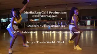 Salty x Travis World - Work (Do This Riddim) Choreography By: Riss Rose & Nandi Yard