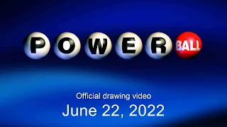 Powerball drawing for June 22, 2022