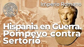 Hispania en guerra. Pompeyo contra Sertorio | Imperio Romano | Gregorio Muelas Bermúdez