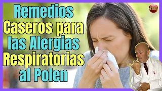 💝 REMEDIOS CASEROS PARA LAS ALERGIAS RESPIRATORIAS AL POLEN 💝