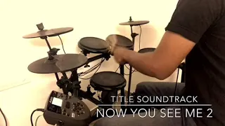 Now You See Me 2 Soundtrack (Mini Drum Cover)