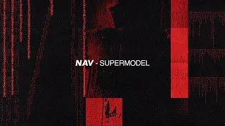 NAV - Supermodel