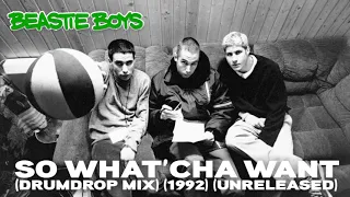 Beastie Boys - So What'cha Want (Drumdrop Mix) (Unreleased) (1992)