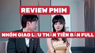 REVIEW PHIM: NHÓM GIAO LƯU THIÊN ĐÌNH BẢN FULL...💢🎀🎥  #xemgihomnay #reviewphim #mediachannel