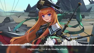 [Nightcore] - Óró sé do bheatha abhaile