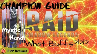 [F2P] | Raid Shadow Legends Mystic Hand Champion Guide | Master Thief! | Buffs..... What Buffs?!