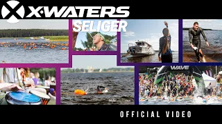 X-WATERS Seliger 2021 | Official Video (4K)