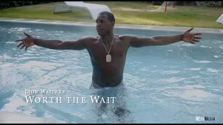 Dion Waiters - Worth The Wait: The Preview