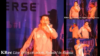 KRec Live @ Splash! in Russia 2006.06.03, Москва