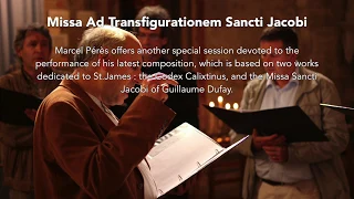 Vocal workshop Missa ad Transfigurationem Sancti Jacobi (Marcel Pérès - Ensemble Organum)