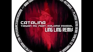 Taiwan MC Feat. Paloma Pradal // Catalina // Ling Ling Remix (Free Download)