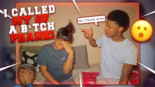 CALLING MY GF A B*TCH PRANK (GONE WRONG)