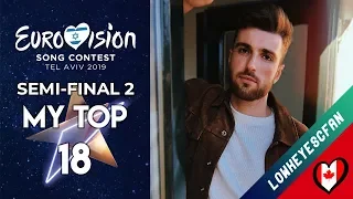 EUROVISION 2019 - My Top 18 of Semi-Final 2 (+ratings & comments)