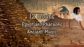12 Hours Ancient Egypt/Pharos Ambient Music (Inside The Pyramids)