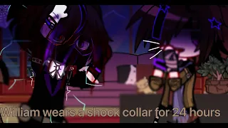 William wears a shock collar for 24 hours-FNAF GACHA-