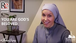 You are God's beloved - Sr. Mary Elizabeth #ShareJesus Lent Video 11