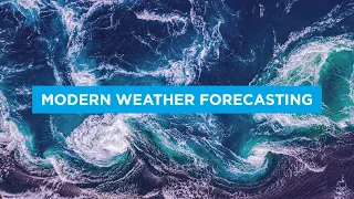 WEBINAR: How Modern Weather Forecasting Works | The Nautical Institute