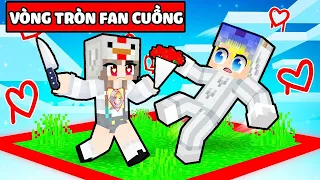 TÔ GÀ THỬ THÁCH 24H THOÁT KHỎI VÒNG TRÒN CỦA FAN CUỒNG TRONG MINECRAFT*TÔ GÀ VÀ FAN GIRL