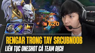 RENGAR TRONG TAY SRCUBNOOB LIÊN TỤC ONESHOT CẢ TEAM ĐỊCH KHI ĐỒNG ĐỘI ĐI BỘ VUỐT RÂU CỰC CHILL